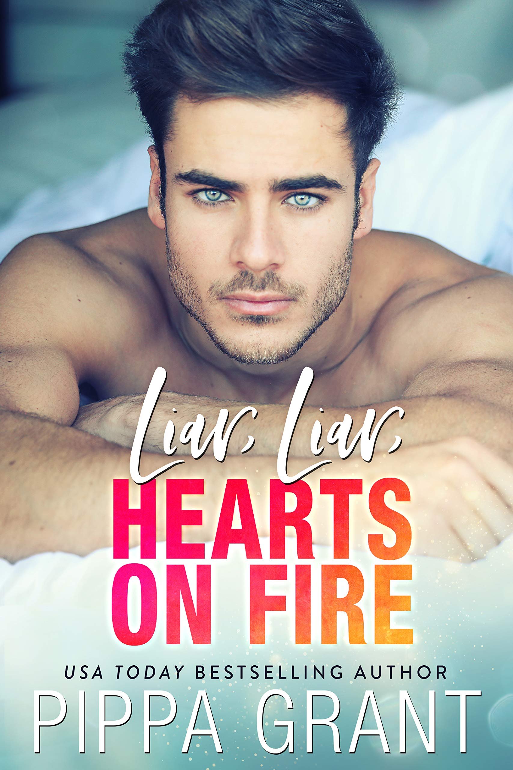 Liar, Liar, Hearts on Fire (Bro Code Book 3) Cover